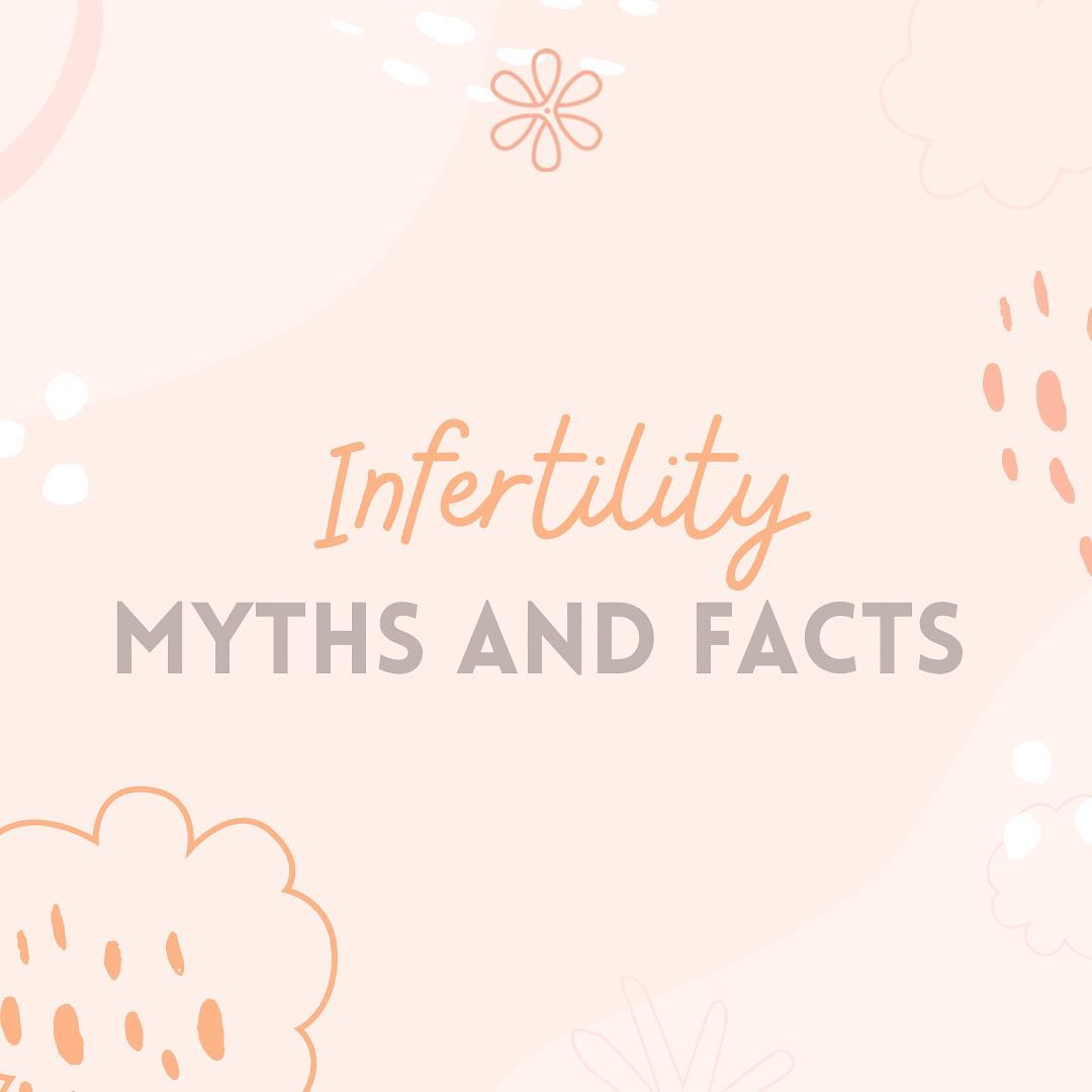 Infertility Myths and Facts